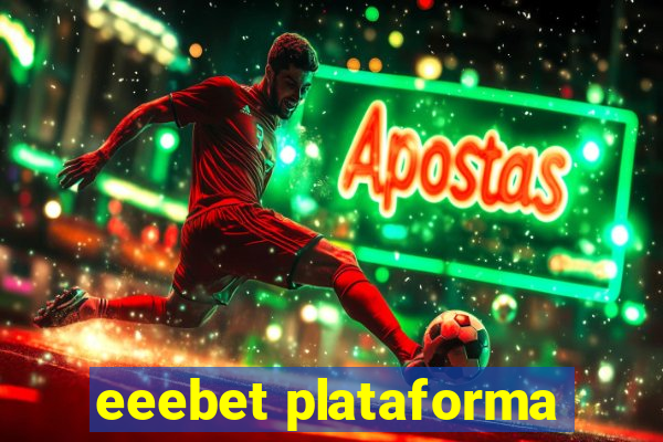 eeebet plataforma